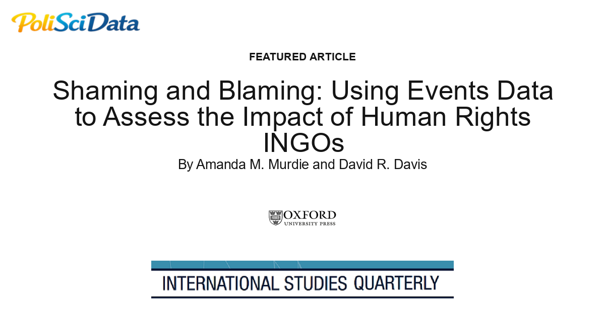 Article card for article: Shaming and Blaming: Using Events Data to Assess the Impact of Human Rights INGOs