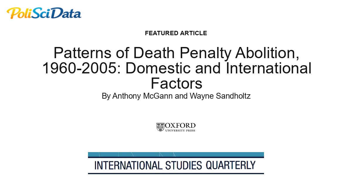Article card for article: Patterns of Death Penalty Abolition, 1960-2005: Domestic and International Factors