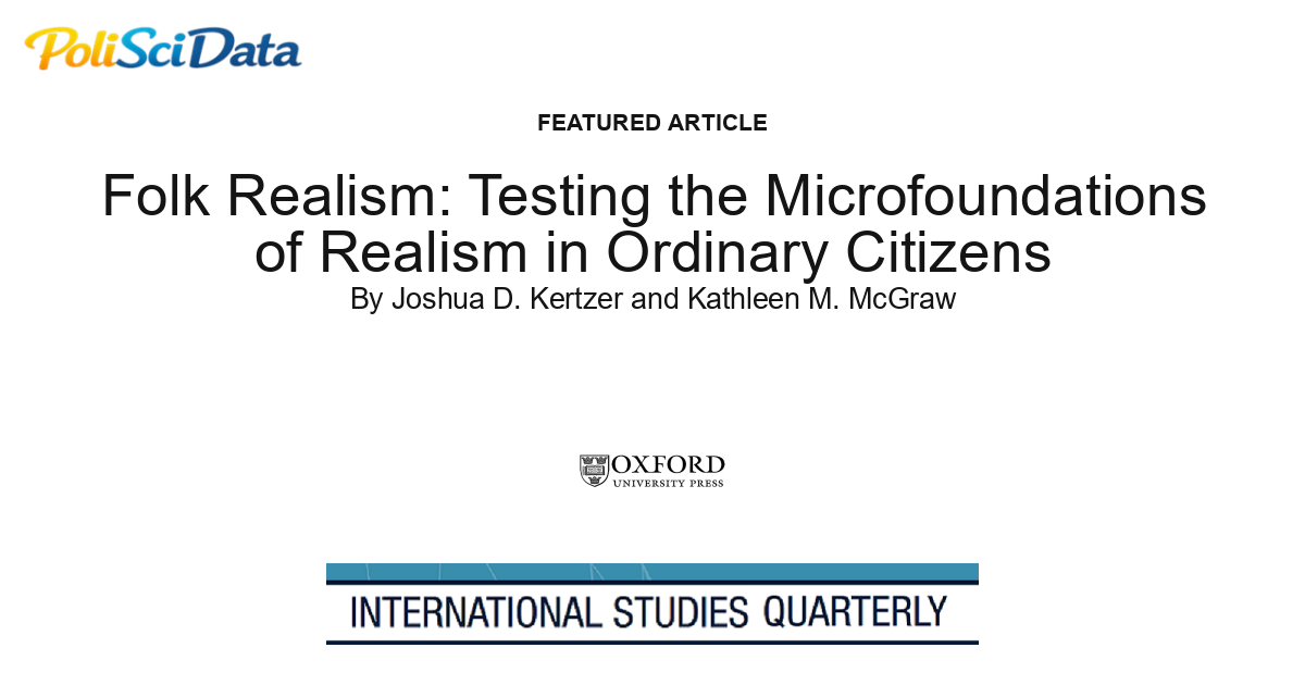 Article card for article: Folk Realism: Testing the Microfoundations of Realism in Ordinary Citizens