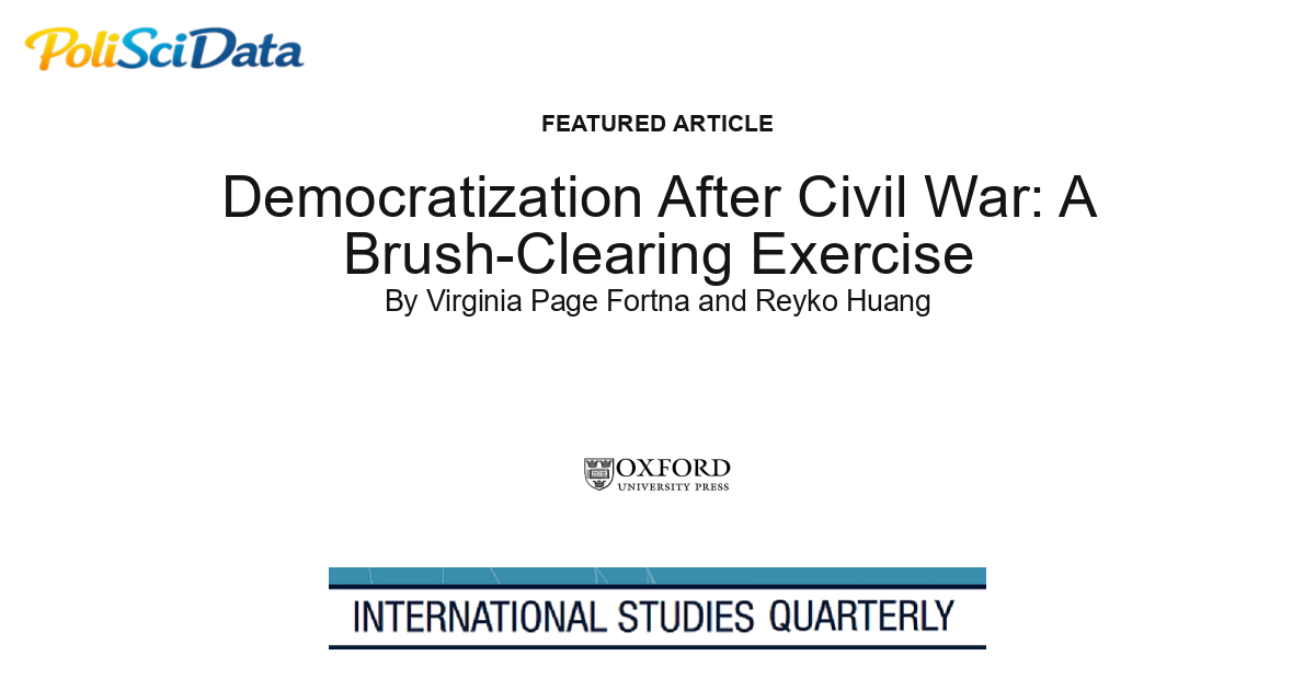 Article card for article: Democratization After Civil War: A Brush-Clearing Exercise