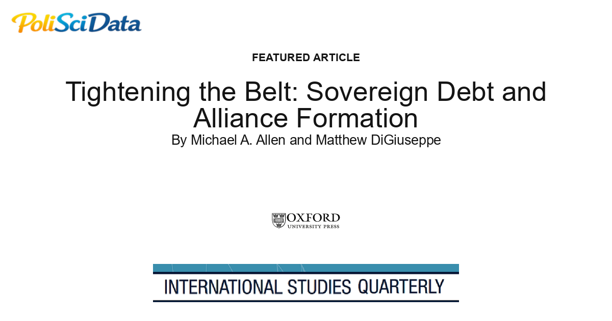 Article card for article: Tightening the Belt: Sovereign Debt and Alliance Formation