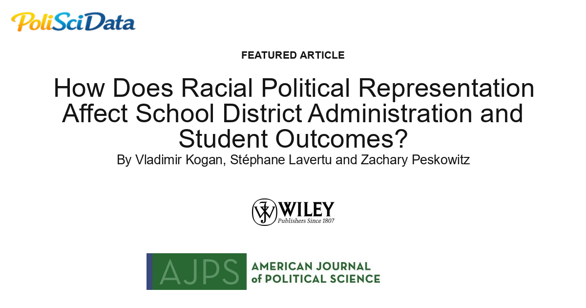 Article card for article: How Does Racial Political Representation Affect School District Administration and Student Outcomes?