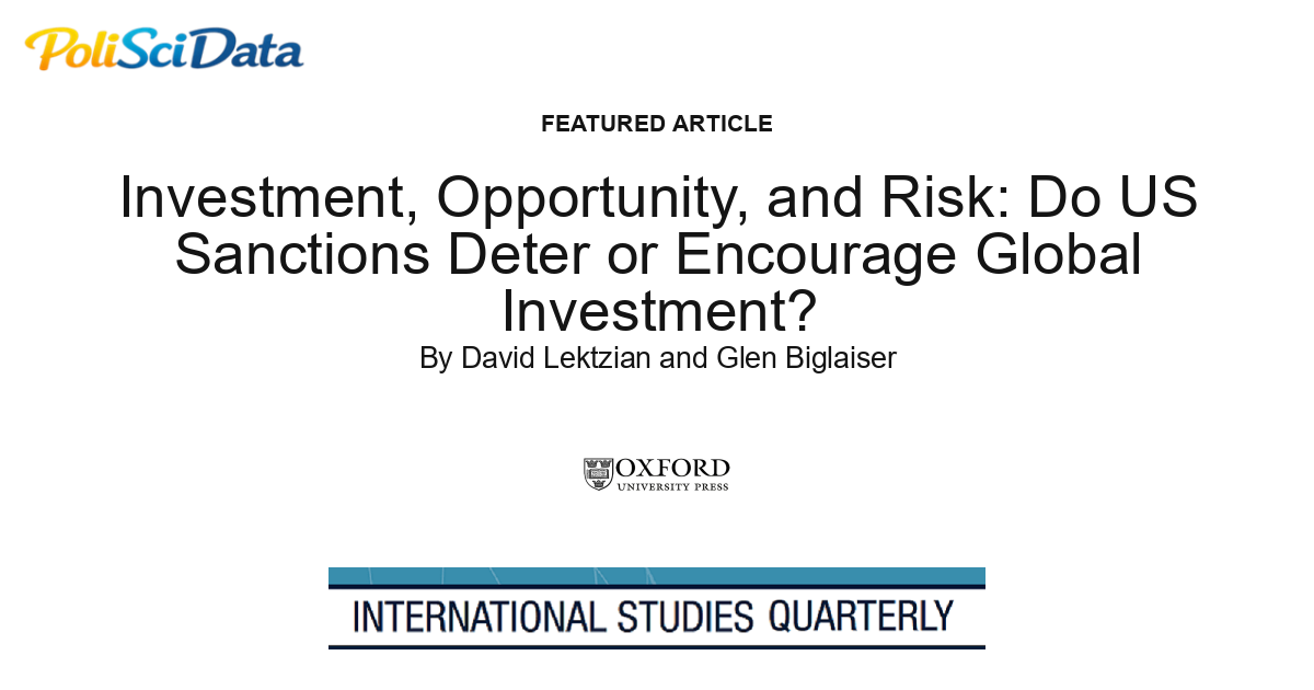 Article card for article: Investment, Opportunity, and Risk: Do US Sanctions Deter or Encourage Global Investment?
