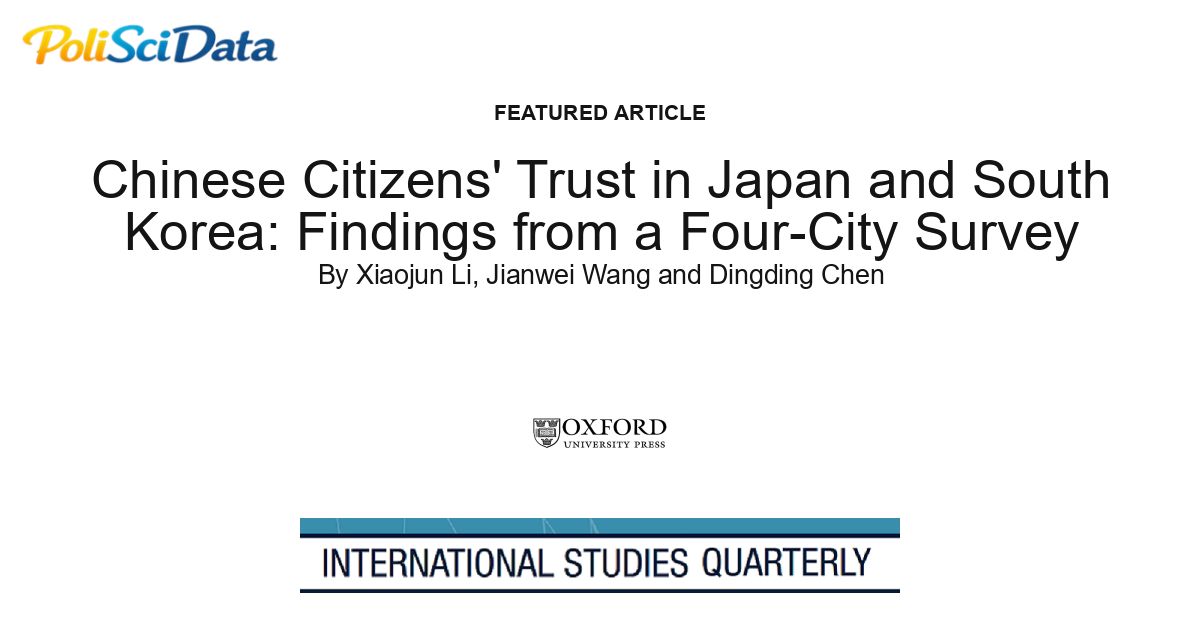 Article card for article: Chinese Citizens' Trust in Japan and South Korea: Findings from a Four-City Survey