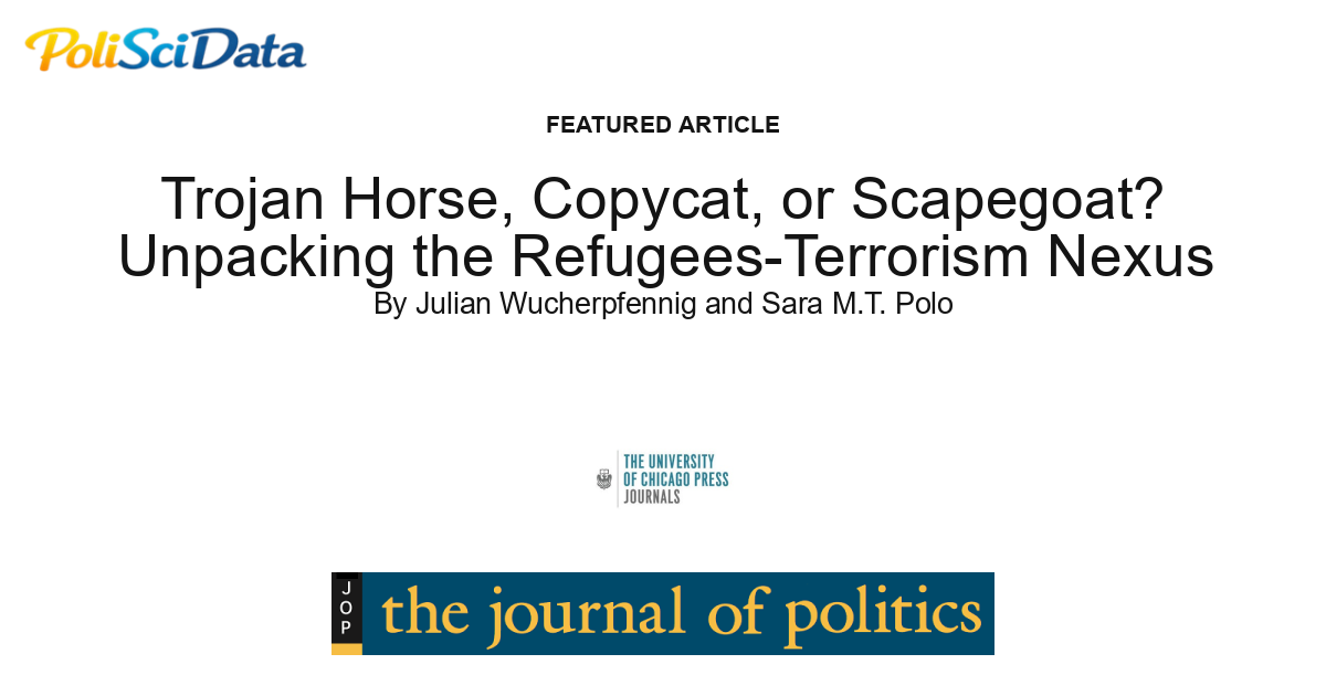 Article card for article: Trojan Horse, Copycat, or Scapegoat? Unpacking the Refugees-Terrorism Nexus