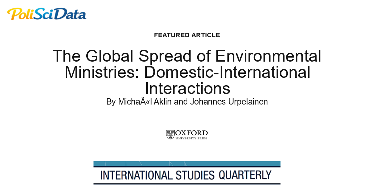Article card for article: The Global Spread of Environmental Ministries: Domestic-International Interactions