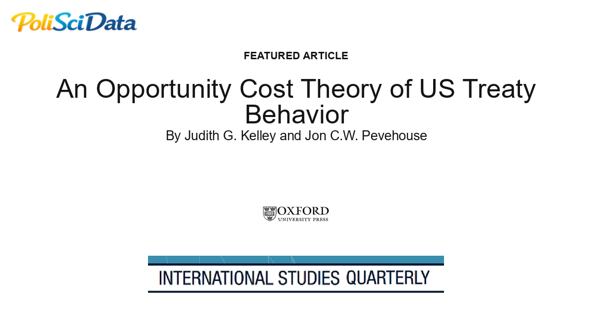 Article card for article: An Opportunity Cost Theory of US Treaty Behavior