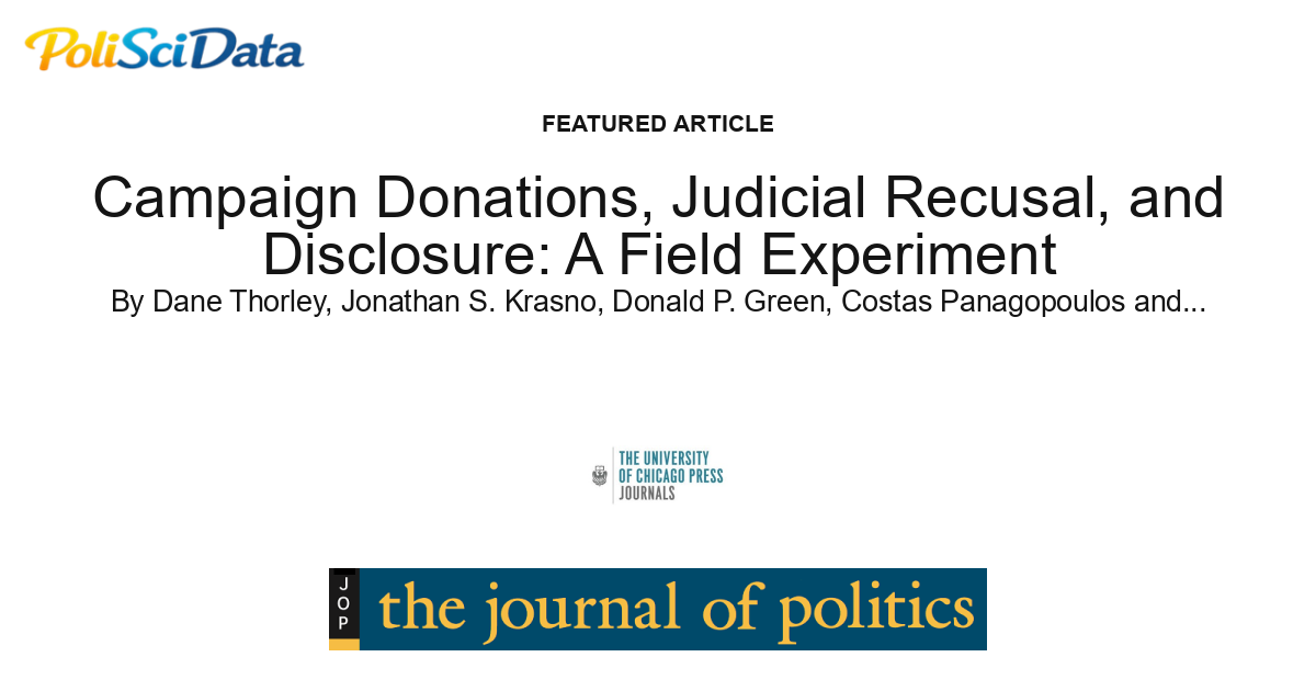 Article card for article: Campaign Donations, Judicial Recusal, and Disclosure: A Field Experiment