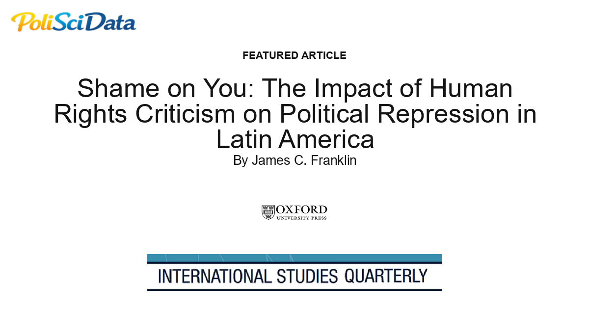 Article card for article: Shame on You: The Impact of Human Rights Criticism on Political Repression in Latin America