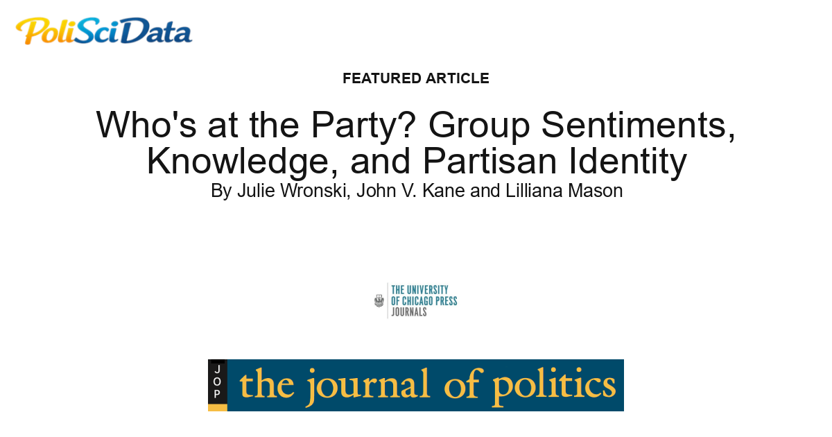 Article card for article: Who's at the Party? Group Sentiments, Knowledge, and Partisan Identity