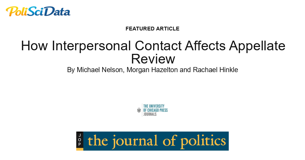 Article card for article: How Interpersonal Contact Affects Appellate Review