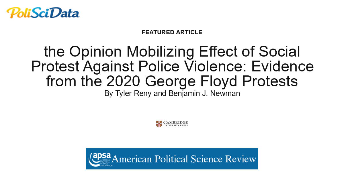 Article card for article: the Opinion Mobilizing Effect of Social Protest Against Police Violence: Evidence from the 2020 George Floyd Protests