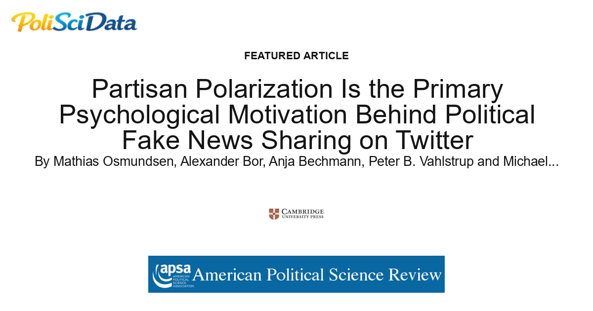 Article card for article: Partisan Polarization Is the Primary Psychological Motivation Behind Political Fake News Sharing on Twitter