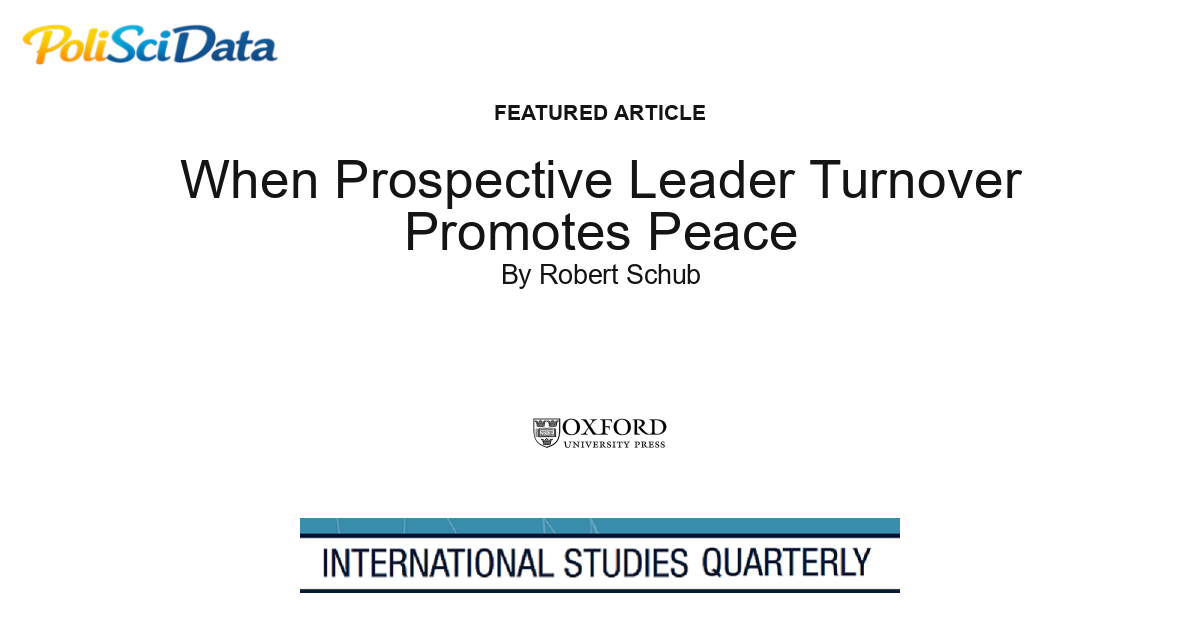 Article card for article: When Prospective Leader Turnover Promotes Peace
