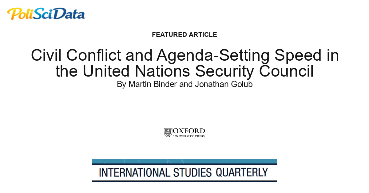 Article card for article: Civil Conflict and Agenda-Setting Speed in the United Nations Security Council