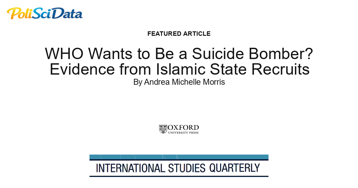 Article card for article: WHO Wants to Be a Suicide Bomber? Evidence from Islamic State Recruits