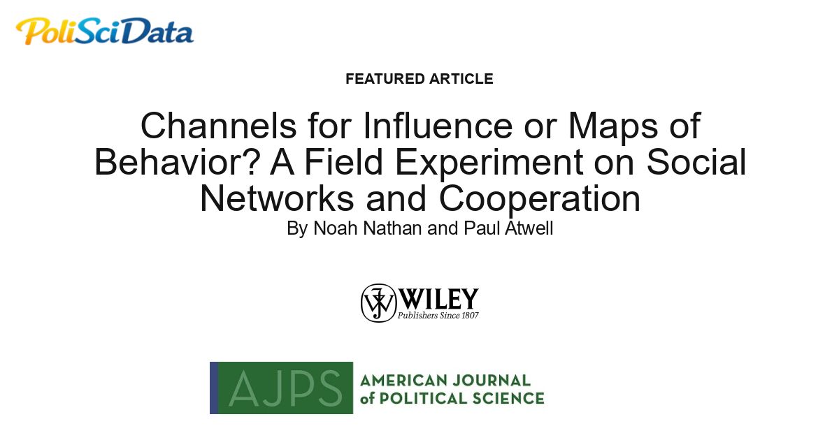 Article card for article: Channels for Influence or Maps of Behavior? A Field Experiment on Social Networks and Cooperation