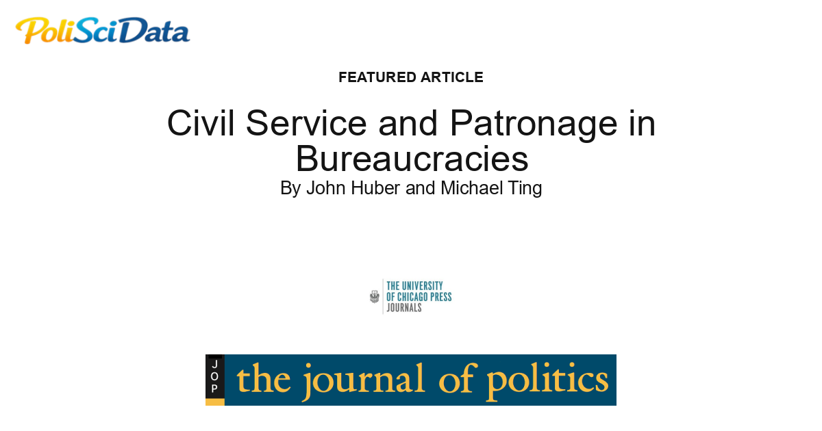 Article card for article: Civil Service and Patronage in Bureaucracies