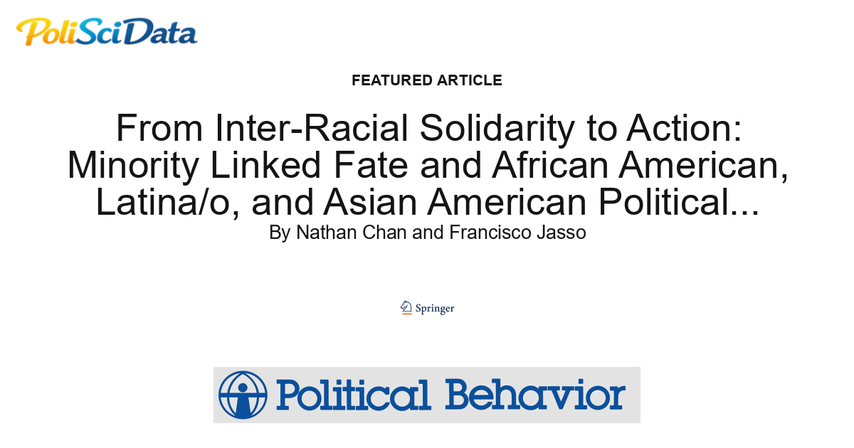 Article card for article: From Inter-Racial Solidarity to Action: Minority Linked Fate and African American, Latina/o, and Asian American Political Participation