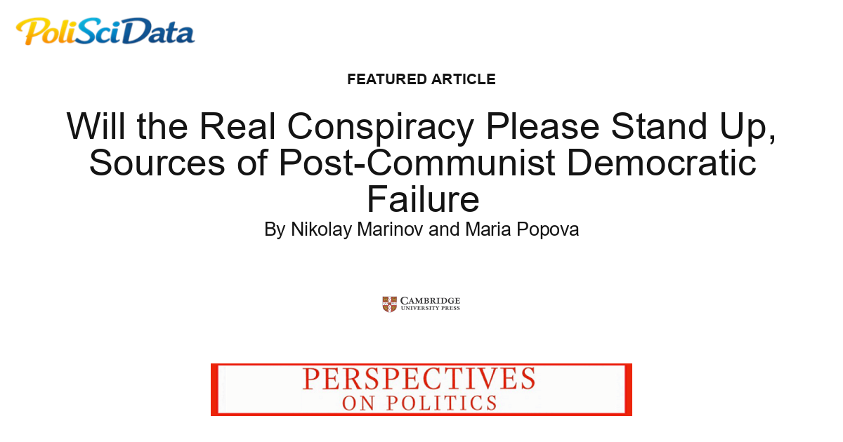 Article card for article: Will the Real Conspiracy Please Stand Up, Sources of Post-Communist Democratic Failure