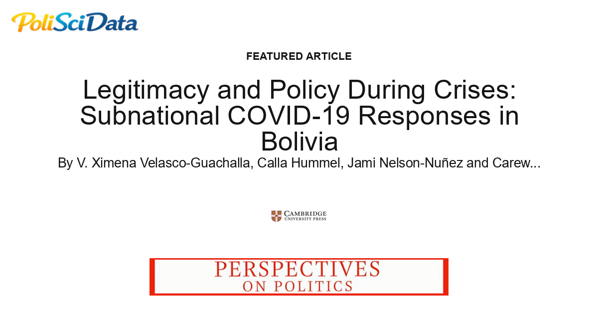 Article card for article: Legitimacy and Policy During Crises: Subnational COVID-19 Responses in Bolivia
