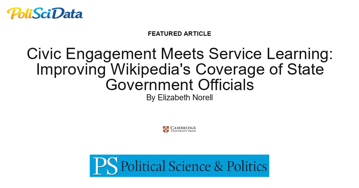 Article card for article: Civic Engagement Meets Service Learning: Improving Wikipedia's Coverage of State Government Officials