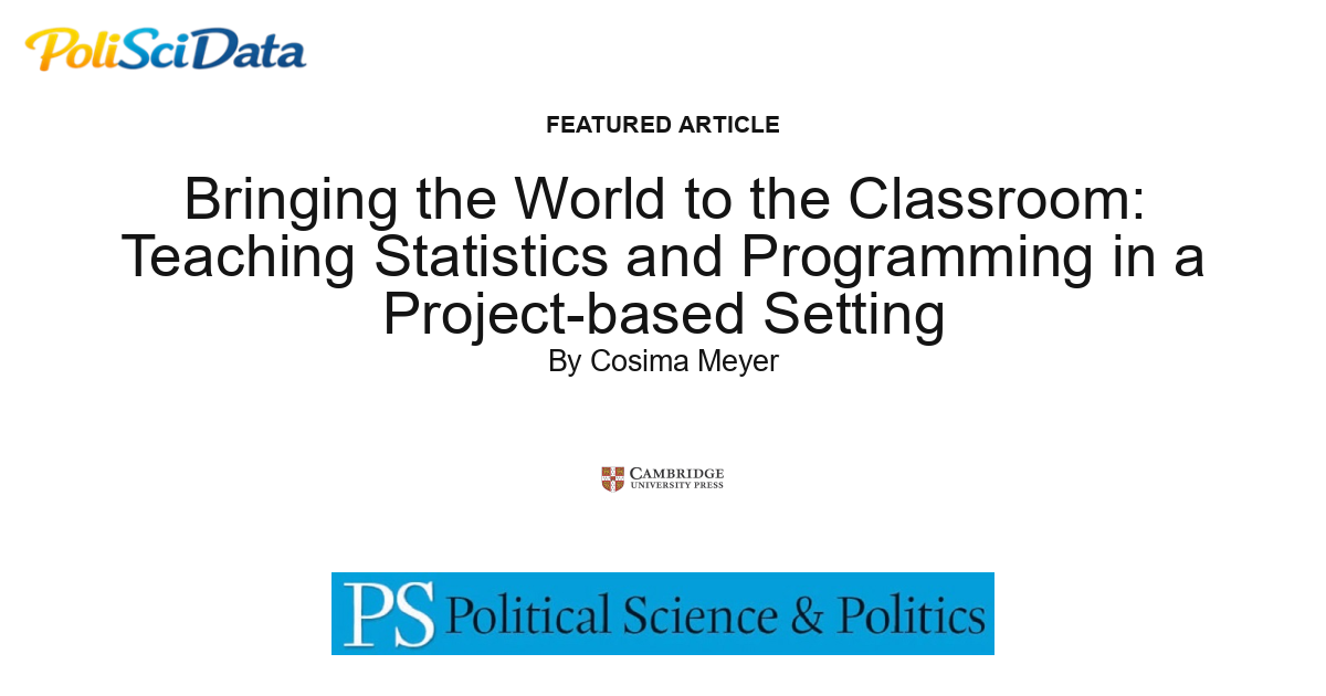 Article card for article: Bringing the World to the Classroom: Teaching Statistics and Programming in a Project-based Setting