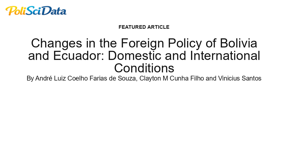 Article card for article: Changes in the Foreign Policy of Bolivia and Ecuador: Domestic and International Conditions