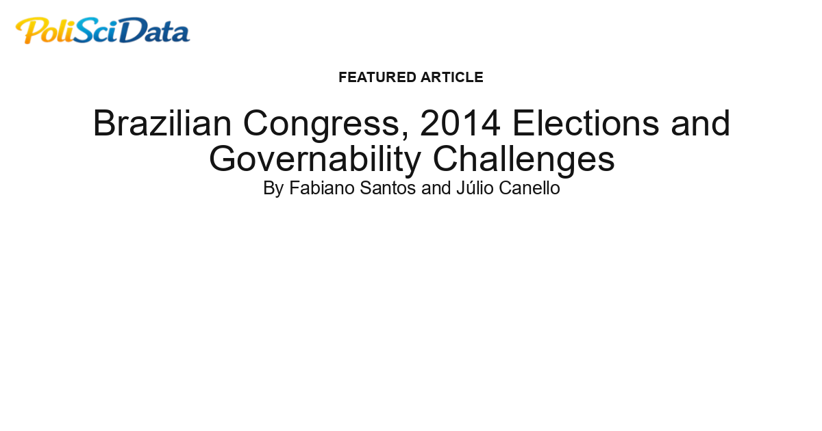 Article card for article: Brazilian Congress, 2014 Elections and Governability Challenges