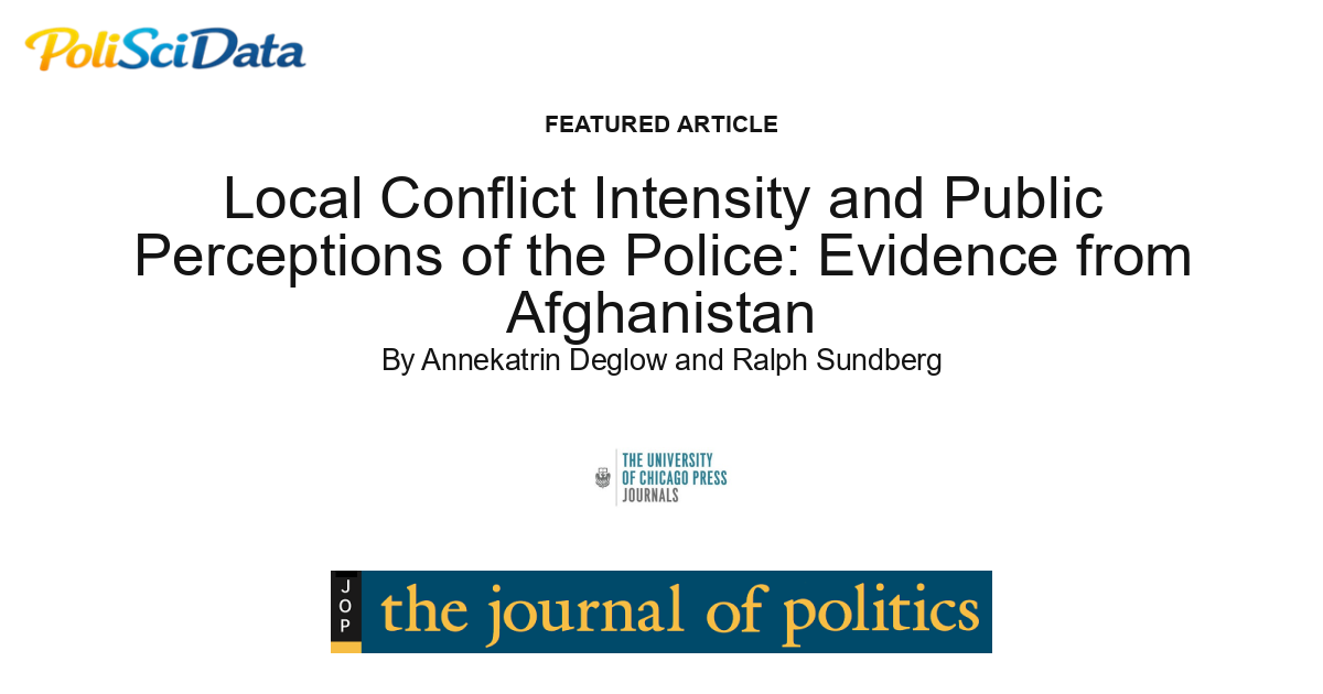 Article card for article: Local Conflict Intensity and Public Perceptions of the Police: Evidence from Afghanistan