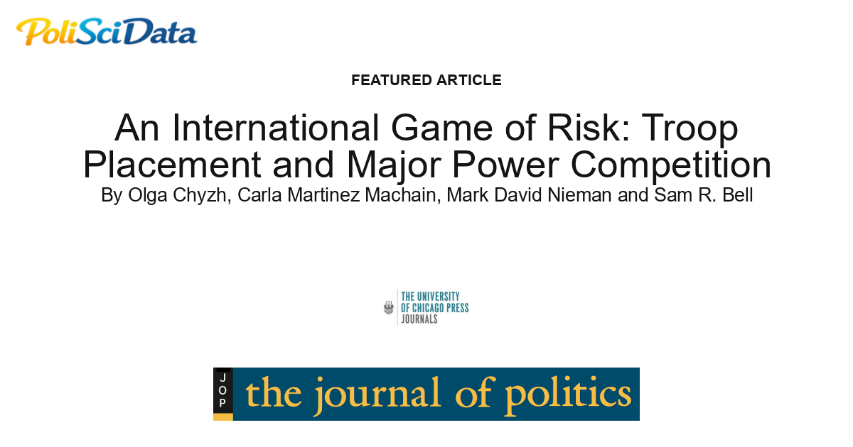 Article card for article: An International Game of Risk: Troop Placement and Major Power Competition