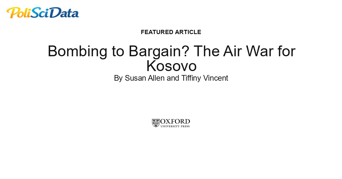 Article card for article: Bombing to Bargain? The Air War for Kosovo