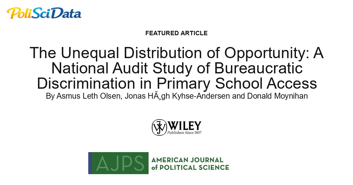 Article card for article: The Unequal Distribution of Opportunity: A National Audit Study of Bureaucratic Discrimination in Primary School Access