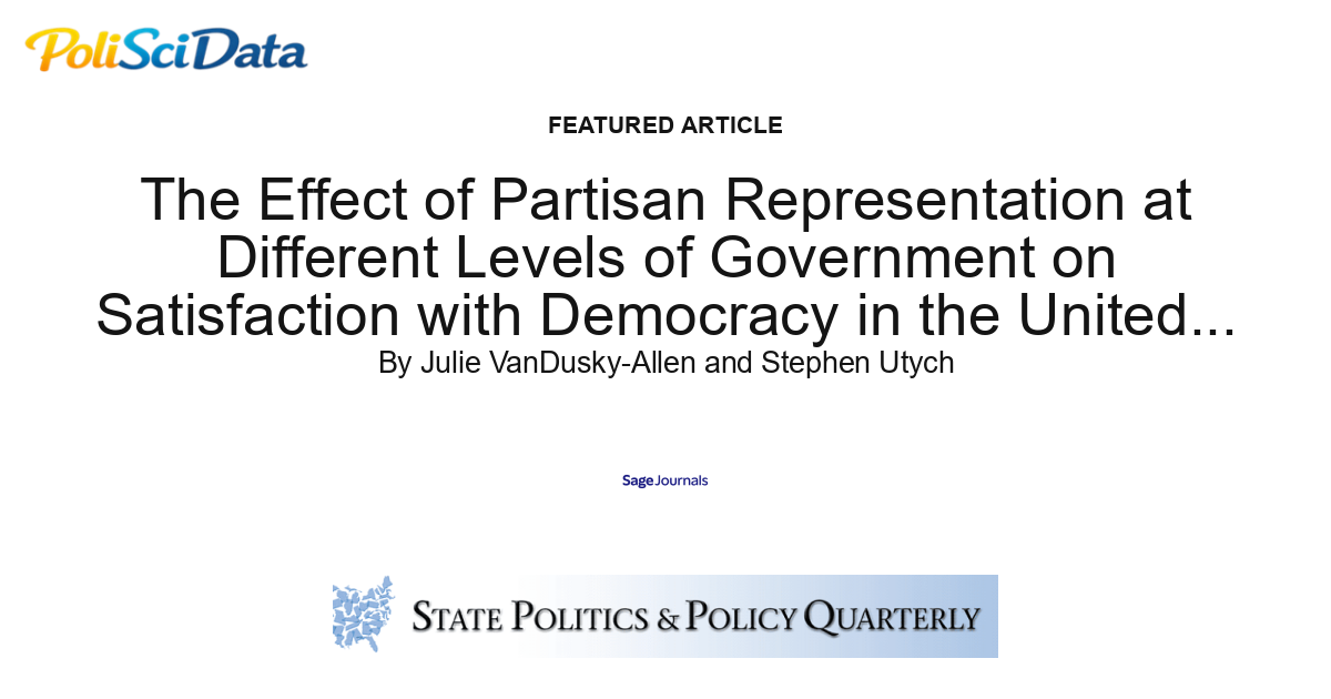 Article card for article: The Effect of Partisan Representation at Different Levels of Government on Satisfaction with Democracy in the United States