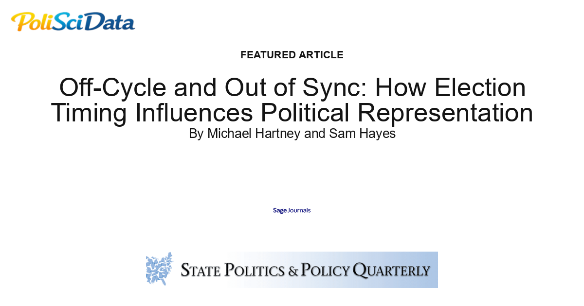 Article card for article: Off-Cycle and Out of Sync: How Election Timing Influences Political Representation