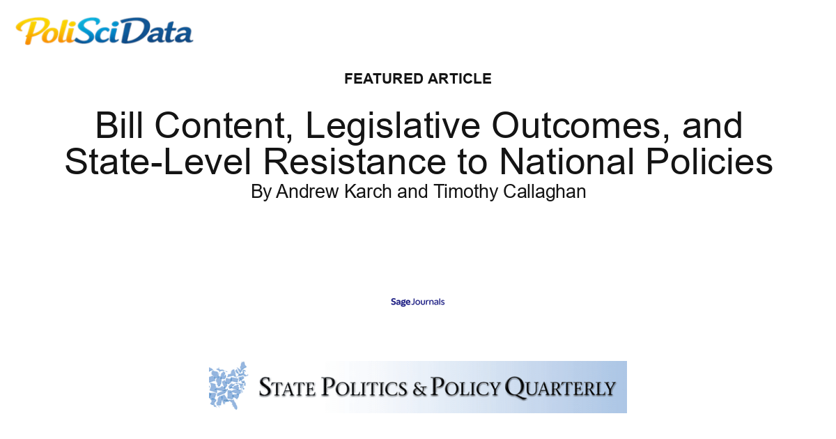 Article card for article: Bill Content, Legislative Outcomes, and State-Level Resistance to National Policies