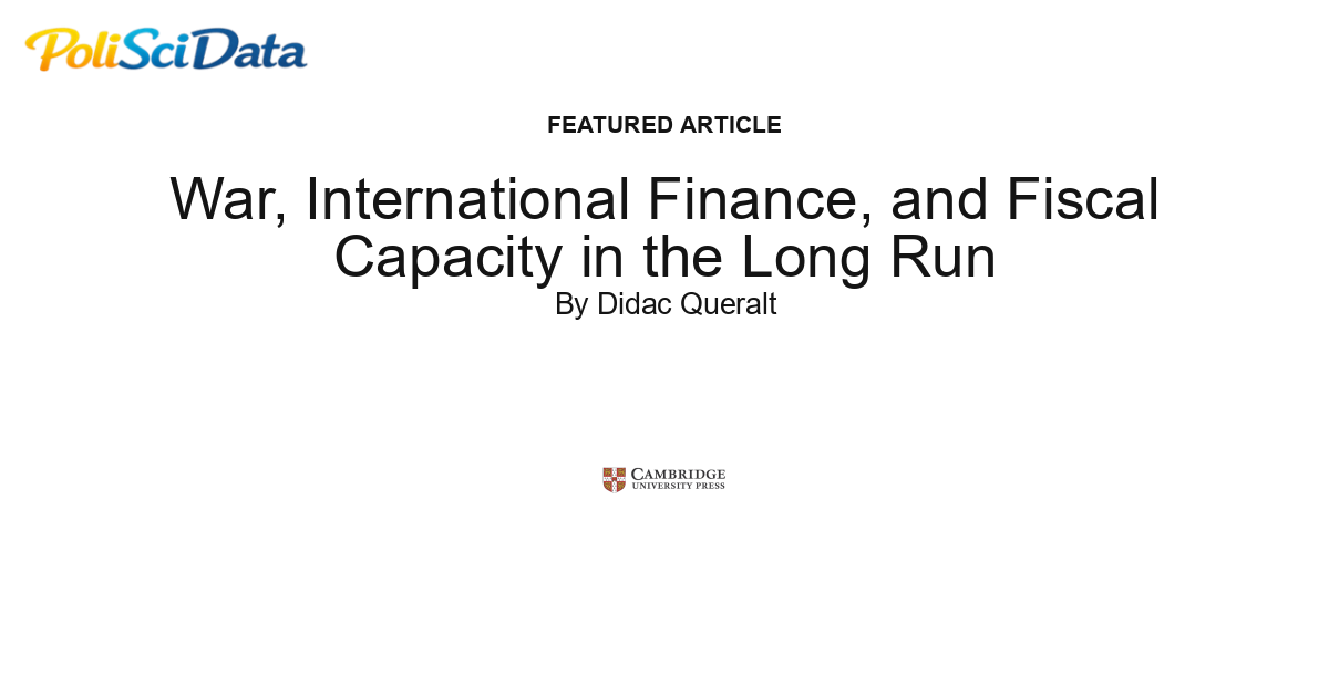 Article card for article: War, International Finance, and Fiscal Capacity in the Long Run