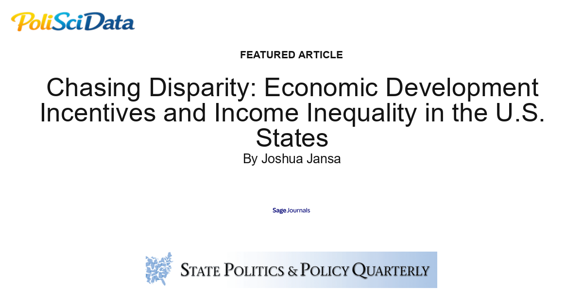 Article card for article: Chasing Disparity: Economic Development Incentives and Income Inequality in the U.S. States