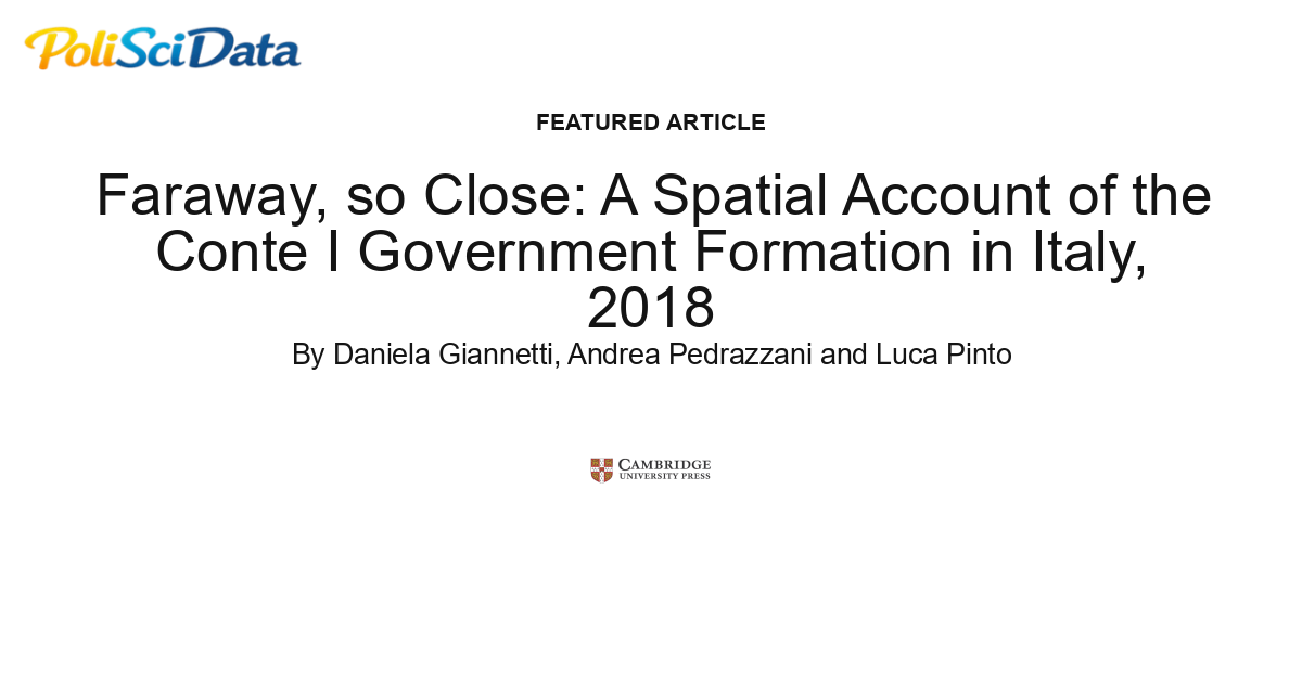 Article card for article: Faraway, so Close: A Spatial Account of the Conte I Government Formation in Italy, 2018