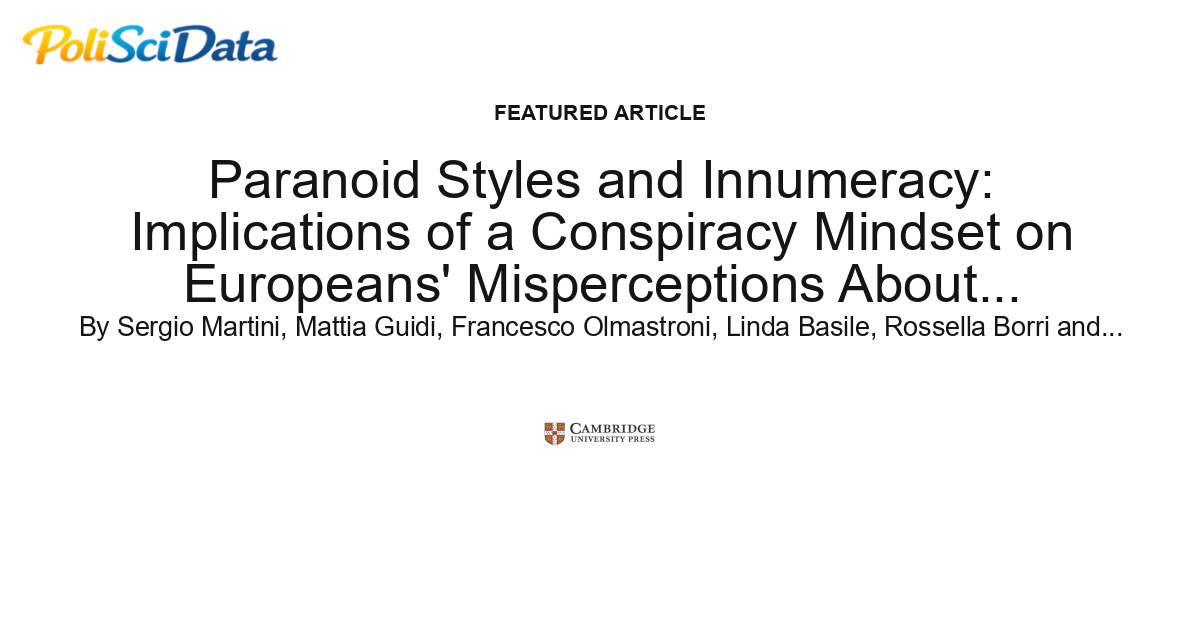 Article card for article: Paranoid Styles and Innumeracy: Implications of a Conspiracy Mindset on Europeans' Misperceptions About Immigrants