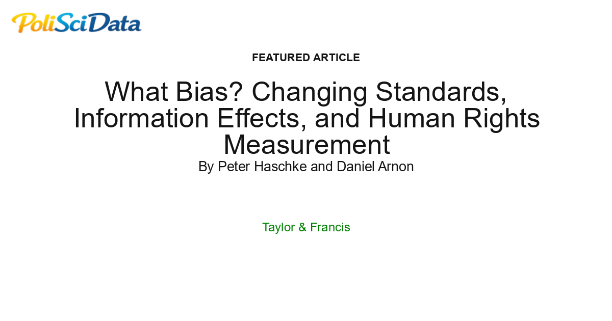 Article card for article: What Bias? Changing Standards, Information Effects, and Human Rights Measurement
