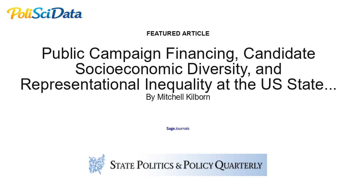 Article card for article: Public Campaign Financing, Candidate Socioeconomic Diversity, and Representational Inequality at the US State Level: Evidence from Connecticut