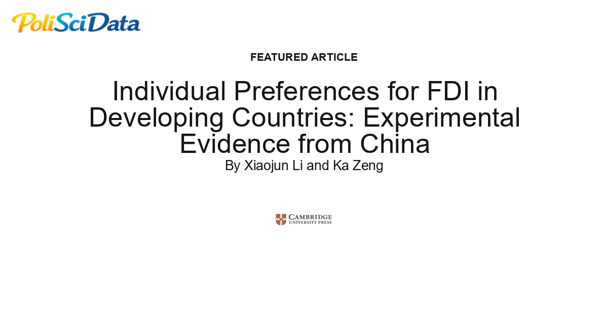Article card for article: Individual Preferences for FDI in Developing Countries: Experimental Evidence from China
