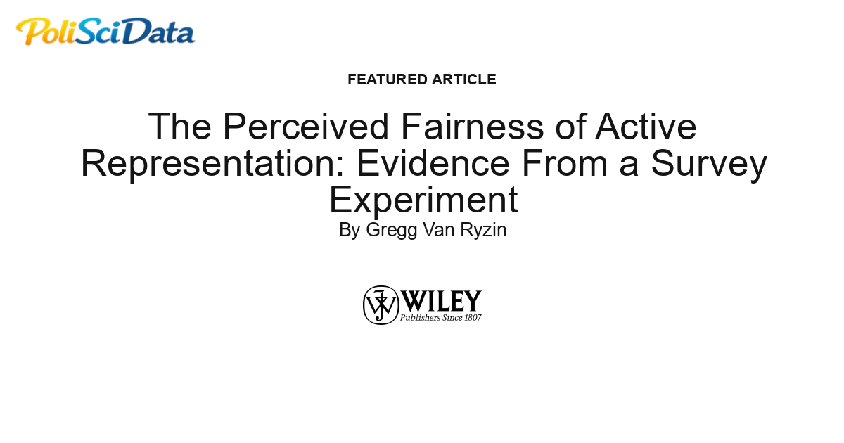 Article card for article: The Perceived Fairness of Active Representation: Evidence From a Survey Experiment