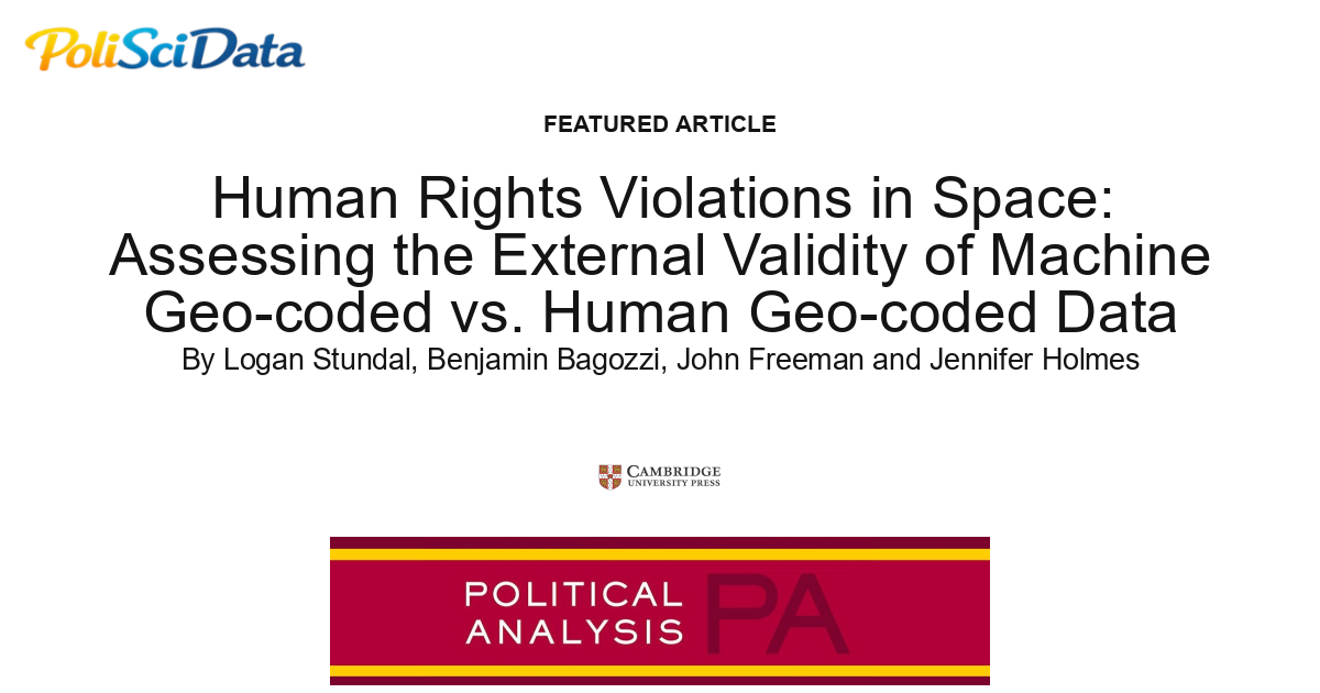 Article card for article: Human Rights Violations in Space: Assessing the External Validity of Machine Geo-coded vs. Human Geo-coded Data
