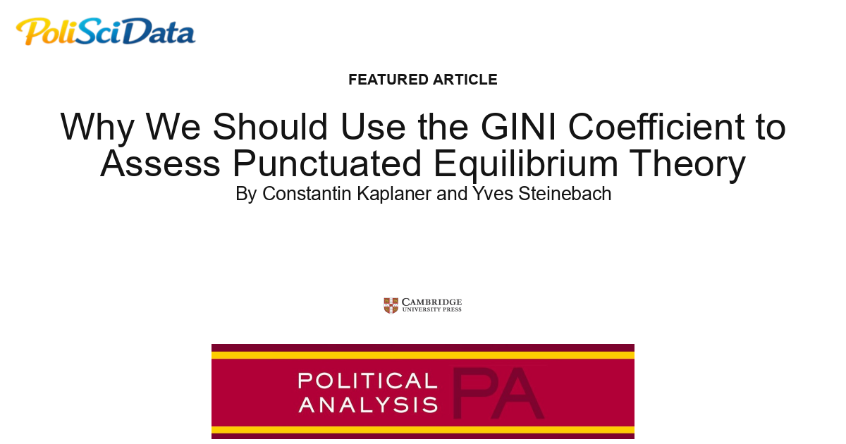 Article card for article: Why We Should Use the GINI Coefficient to Assess Punctuated Equilibrium Theory