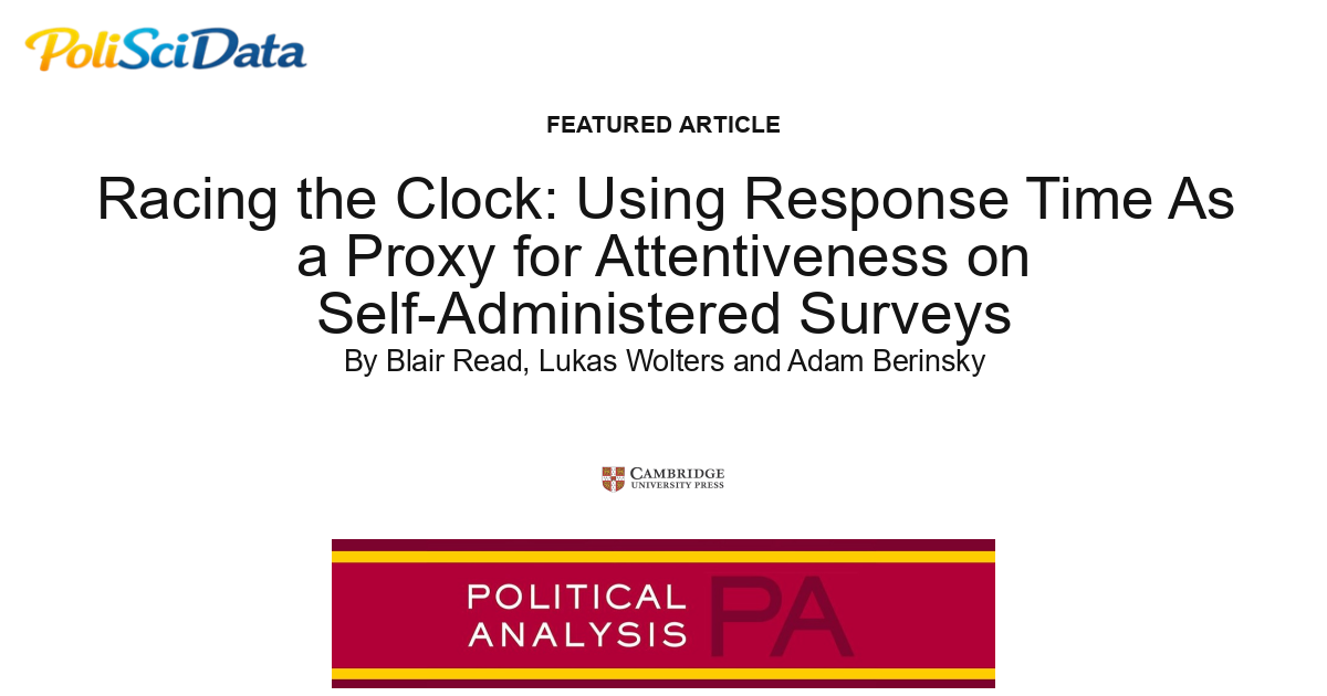 Article card for article: Racing the Clock: Using Response Time As a Proxy for Attentiveness on Self-Administered Surveys