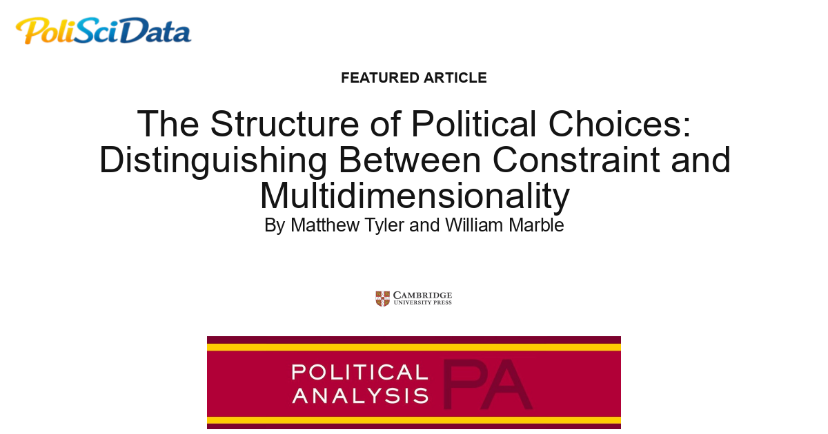 Article card for article: The Structure of Political Choices: Distinguishing Between Constraint and Multidimensionality