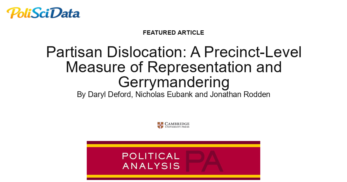 Article card for article: Partisan Dislocation: A Precinct-Level Measure of Representation and Gerrymandering