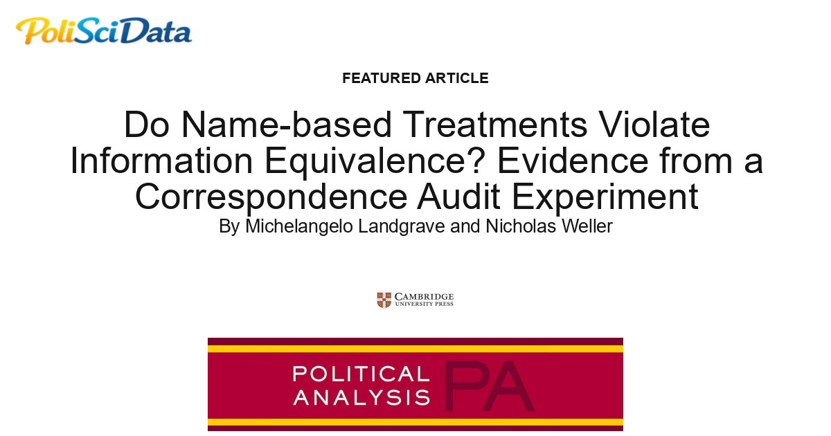 Article card for article: Do Name-based Treatments Violate Information Equivalence? Evidence from a Correspondence Audit Experiment
